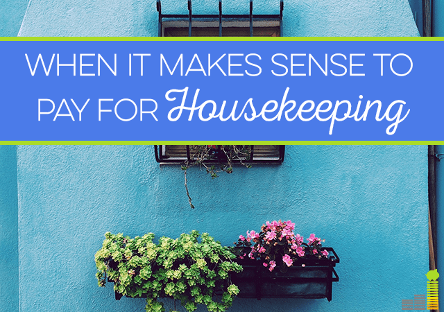 Despite being frugal, sometimes it's worth it to pay for housekeeping. Here's why.