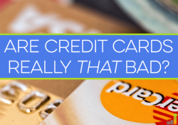 Credit cards by themselves are not bad. It's how we use them that is bad. If used wisely, credit cards can be helpful tool to help manage your finances.