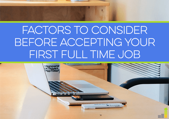 Factors To Consider Before Accepting A Full Time Job