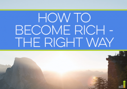 You can become rich in many ways, though most often takes time and work. I share the secret to becoming rich the right way, which won't happen quickly.