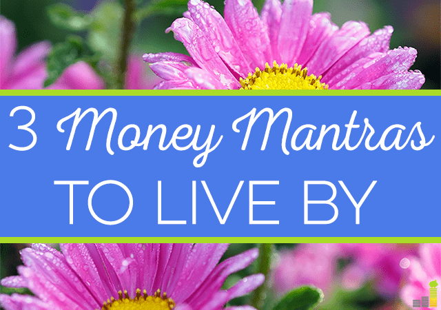 Money mantras can help you save money and cut needless spending. I share 3 money mantras I use to be more minimalistic and keep more money in my pocket.