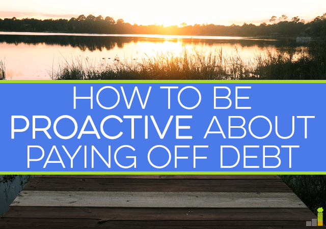 Want to climb out of debt and never look back? Then you need to learn how to be proactive about paying off debt. Here's how you can get started today.