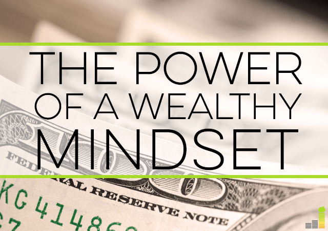 A wealthy mindset helps you grow wealth and achieve your goals. Here are some of the traits needed to grow wealth and create the life you want.