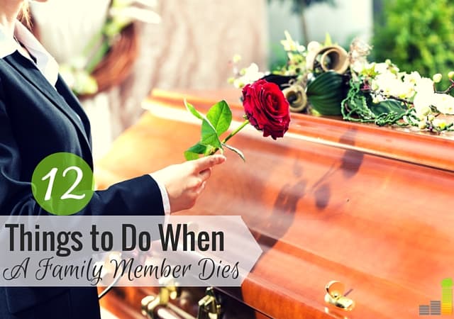 When a loved one dies there are many things to do. Here’s a list of 12 steps to take after a loved one dies to manage their estate and protect yourself.