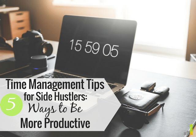 Time management for side hustlers can be a challenge, at best. Here are 5 ways I manage my time so I can get more done and make more money.