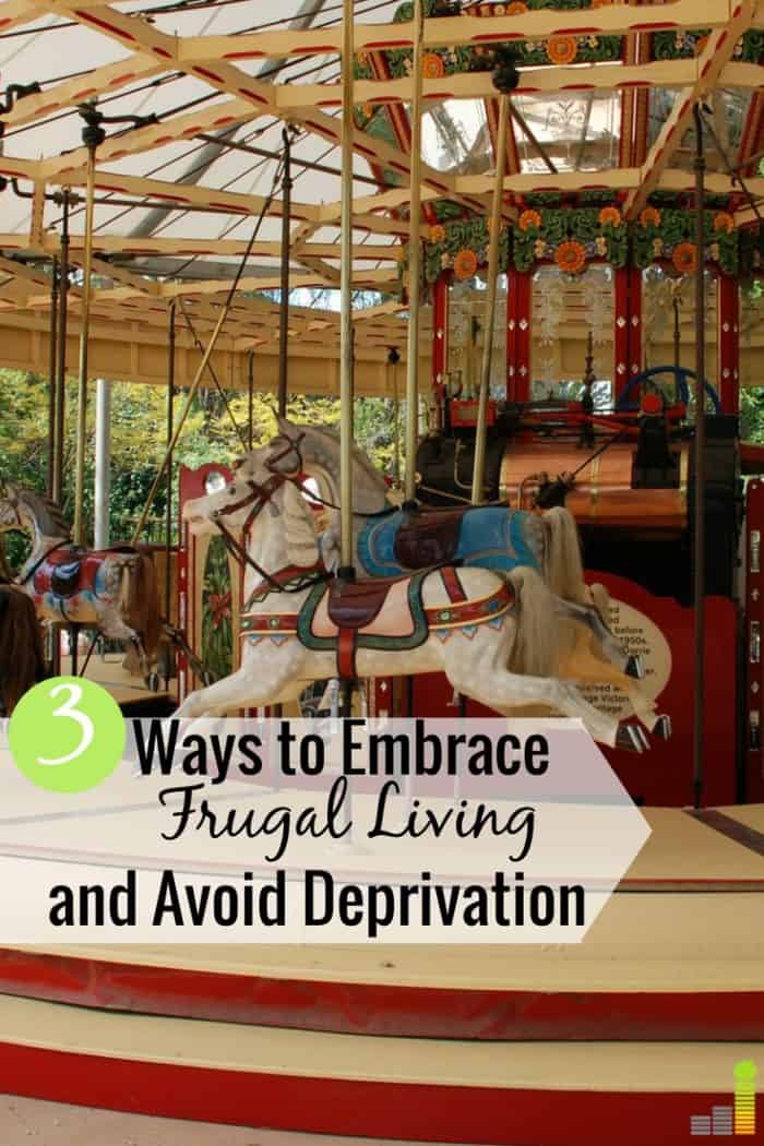 Many confuse frugality with deprivation. They’re very opposite. Here’s how to live frugally, have balance and still have the things that matter to you.