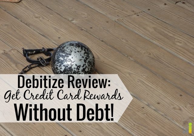 Debitize is a free tool that lets you earn credit card rewards without risk of debt. Read our Debitize review to see how they can help manage your finances.
