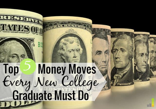The best money moves to make when you graduate college are difficult but achievable. Here are five to make after graduation to set you up for success.