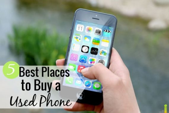 Want to buy a used phone but think you'll get a lemon? Here's what to look for along with the 5 best sites to buy a used phone and save money.