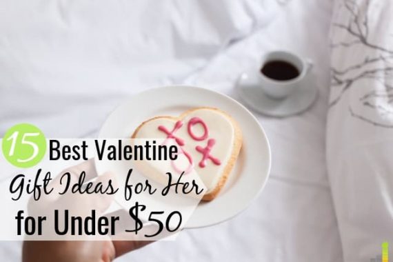 It can be hard to come up with Valentine gift ideas for her on a budget. Here are 15 of the best Valentines gifts for her for under $50 any woman will love.
