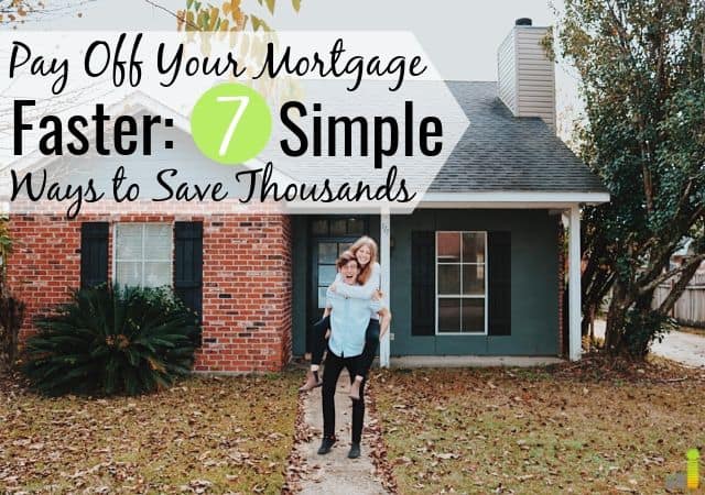 Want to pay off your mortgage faster, but don't think you can? Here are 7 ways to pay off your mortgage early and save thousands in interest.