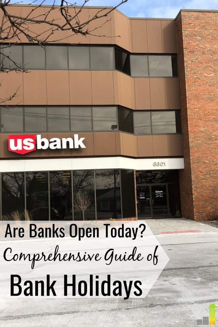 Are Banks Open Today? Full List of Bank Holidays LaptrinhX / News