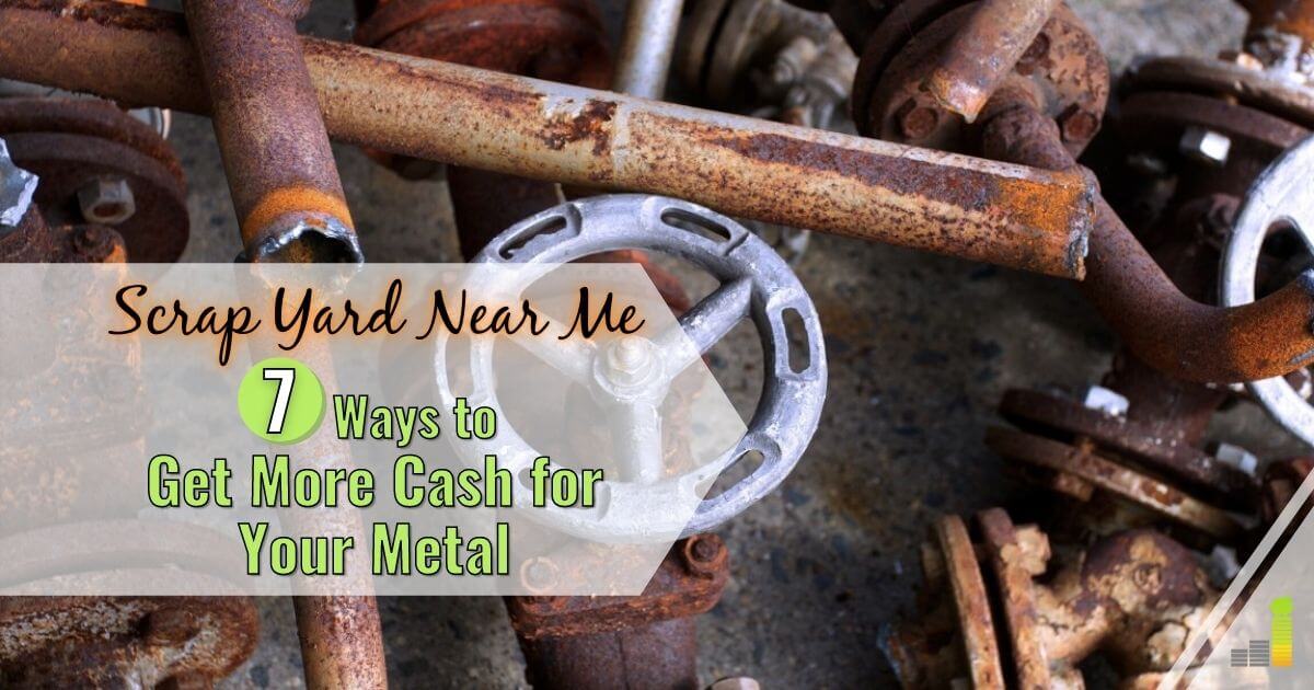 Scrap Yard Near Me: 7 Ways to Get More Cash for Your Metal ...