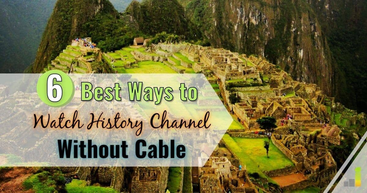 Ways to Watch History Channel Without Cable | How to Stream History | Frugal Rules